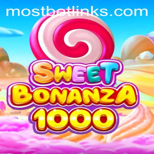 Exploring the Thrills of SweetBonanza1000 on Mostbet